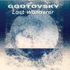 Gootovsky – Last Wanderer