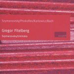 GREGOR FITELBERG, KAROL SZYMANOVSKY, EUGENIA UMINSKA - Szymanovsky/Prokofiev/Bach