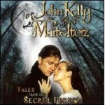 JOHN KELLY MAITE ITOIZ - Tales From The Secret Forest