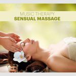Music Therapy - Sensual Massage ( Zmysłowy Masaż )