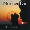 Noi per Dio - Nowe Imię