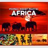 Poznaj Świat Muzyki - Africa