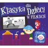 RÓŻNI WYKONAWCY - Klasyka Dla Dzieci W Filmach 