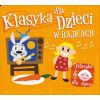 RÓŻNI WYKONAWCY - Klasyka Dla Dzieci W Bajkach 