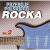 RÓŻNI WYKONAWCY - Przeboje Polskiego Rocka vol.2