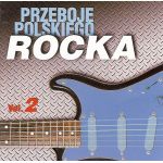 RÓŻNI WYKONAWCY - Przeboje Polskiego Rocka vol.2