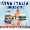 Viva Italia: Dolce Vita 