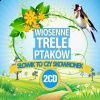 Wiosenne Trele Ptaków 2CD